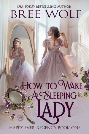 [Happy Ever Regency 01] • How to Wake a Sleeping Lady